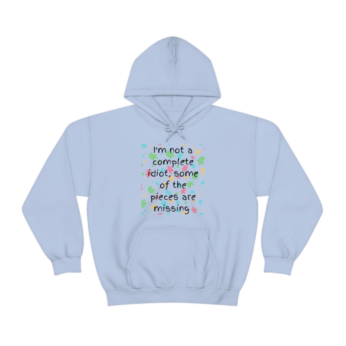 I'm Not a Complete Idiot - Unisex Heavy Blend™ Hooded Sweatshirt