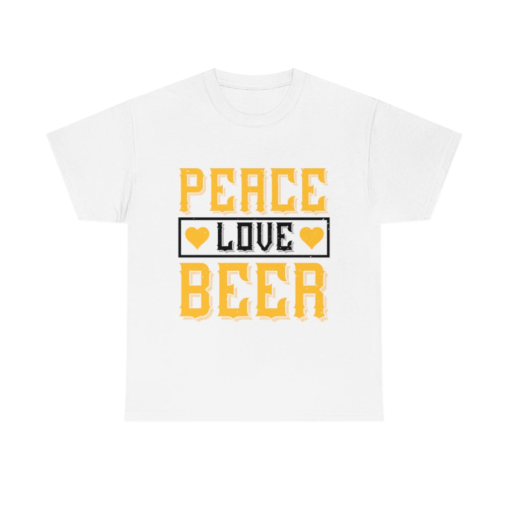 Peace, Love, Beer - Unisex Heavy Cotton Tee