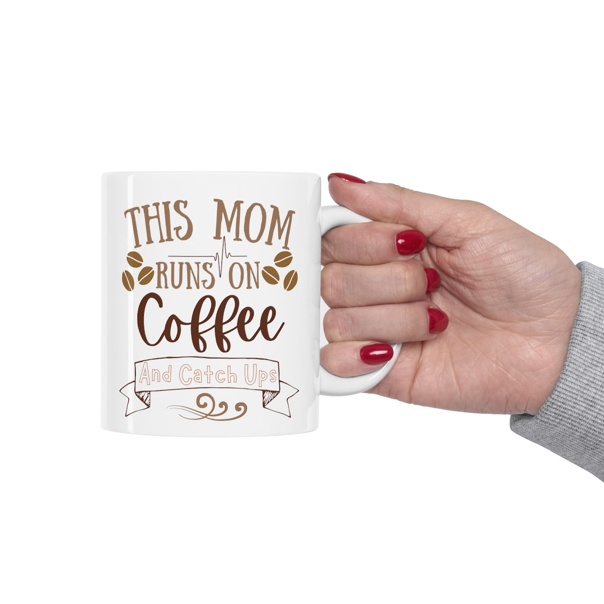 Mom Runs on Coffee and Catch Ups - Ceramic Mug 11oz