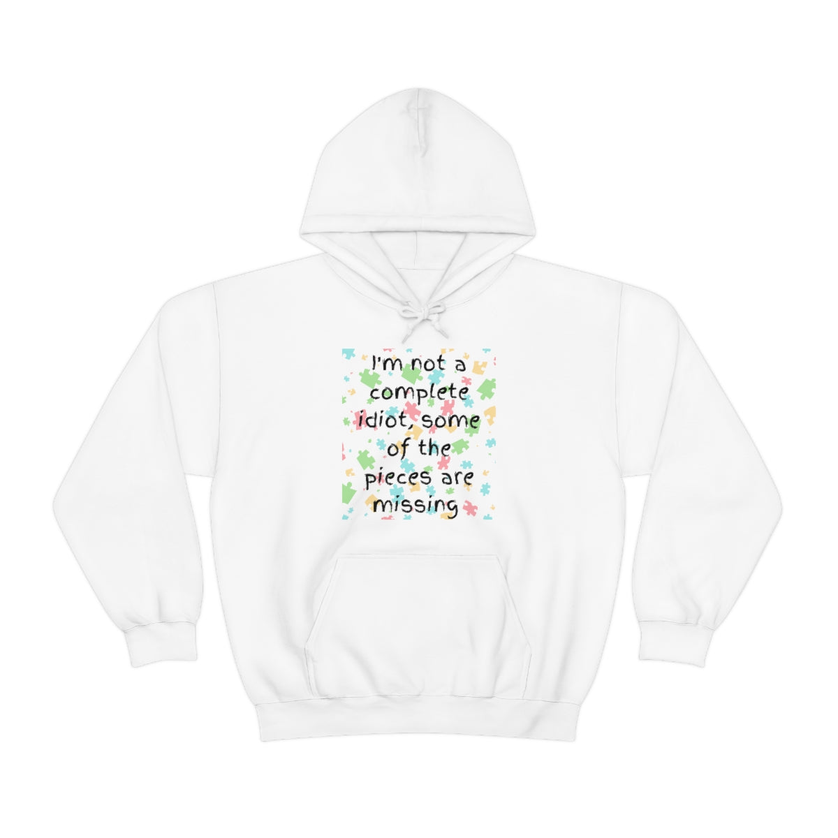 I'm Not a Complete Idiot - Unisex Heavy Blend™ Hooded Sweatshirt