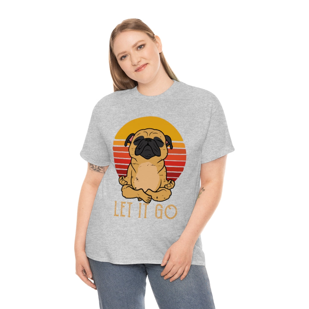 Let it go - Pug - Unisex Heavy Cotton Tee