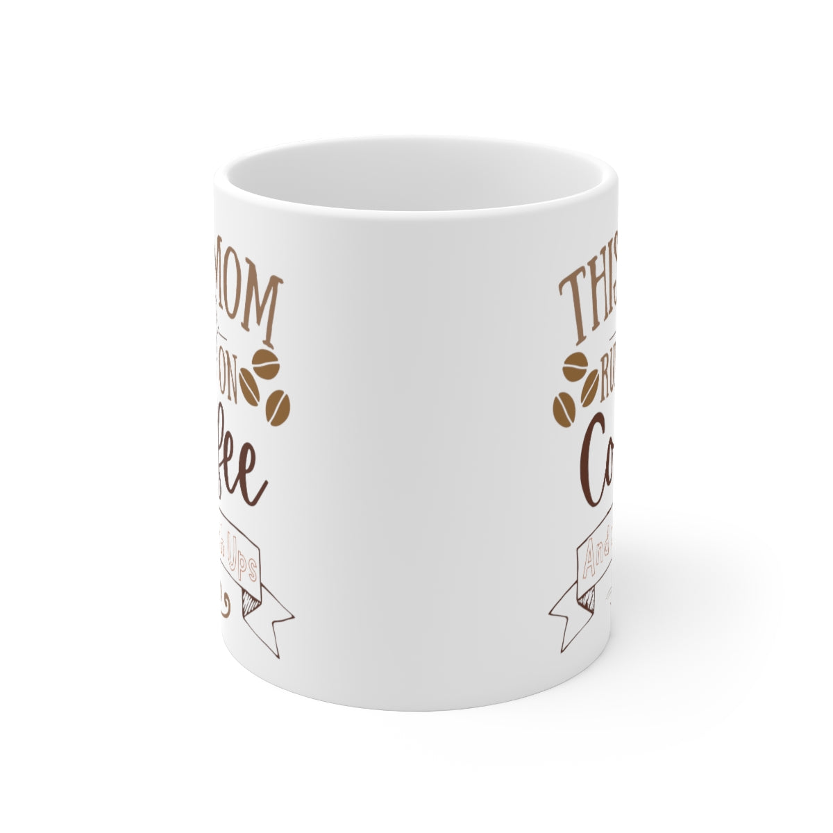 Mom Runs on Coffee and Catch Ups - Ceramic Mug 11oz