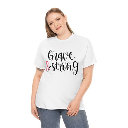 Brave & Strong - Pink Ribbon - Unisex Heavy Cotton Tee