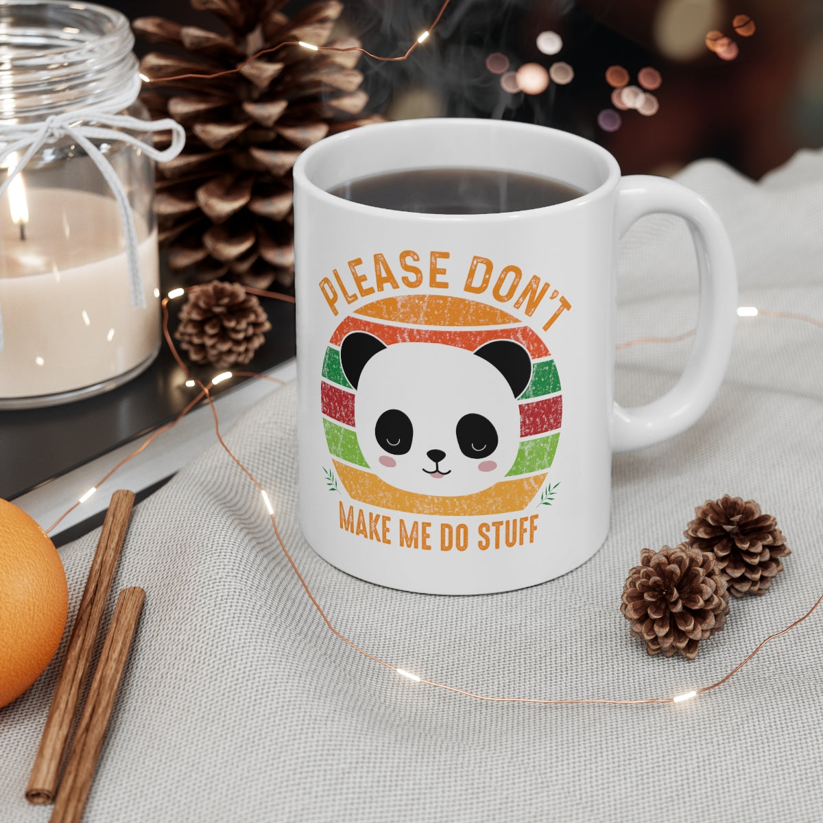 Please Don't Make Me Do Stuff - Panda - Ceramic Mug 11oz