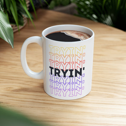 Tryin' - Rainbow Words - Ceramic Mug 11oz