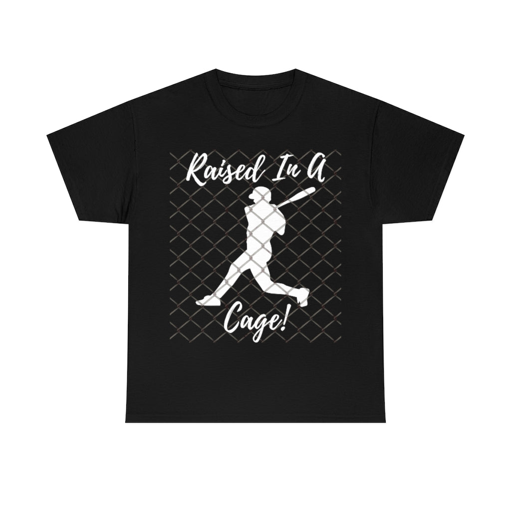 Baseball - Raised in a Cage - Unisex Cotton Tee