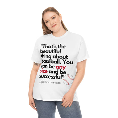 Baseball Quote - Andrew Benitendi - The Beautiful Thing About Baseball Any Size - Unisex Heavy Cotton Tee