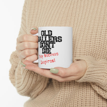 Old Ballers Don't Die - They Become Umpires - Ceramic Mug 11oz