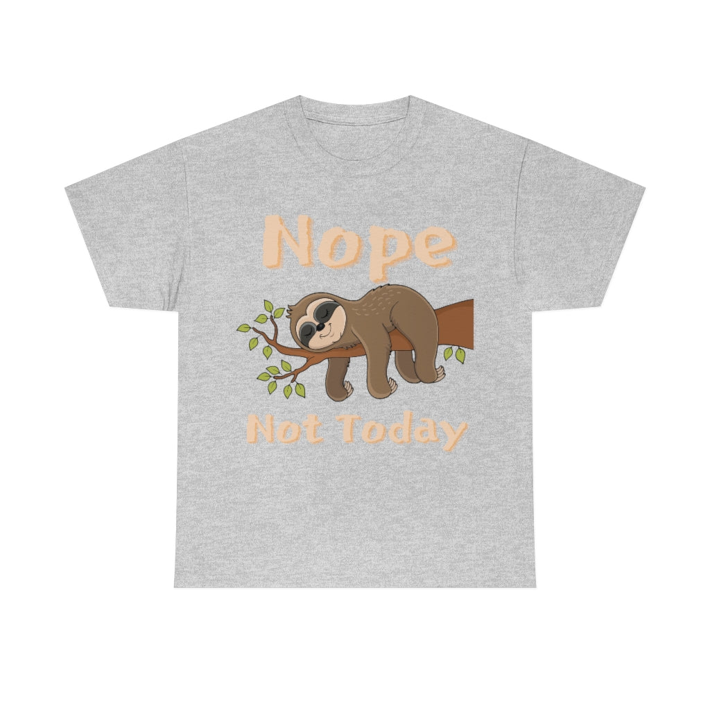 Nope Not Today - Sloth on Branch - Unisex Heavy Cotton Tee