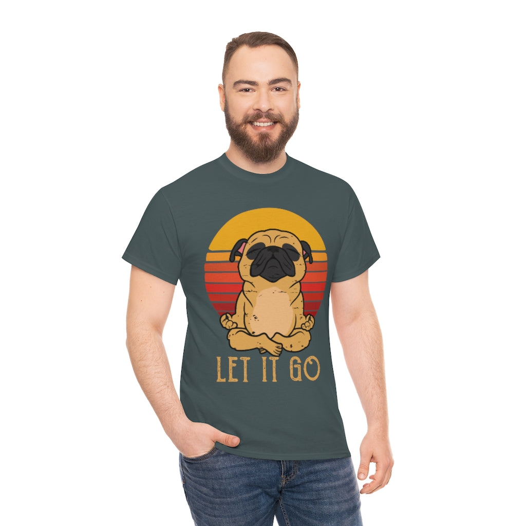 Let it go - Pug - Unisex Heavy Cotton Tee