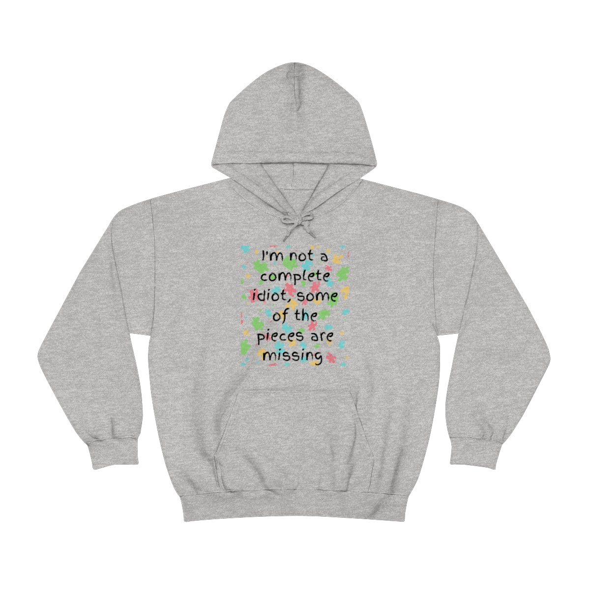 I'm Not a Complete Idiot - Unisex Heavy Blend™ Hooded Sweatshirt