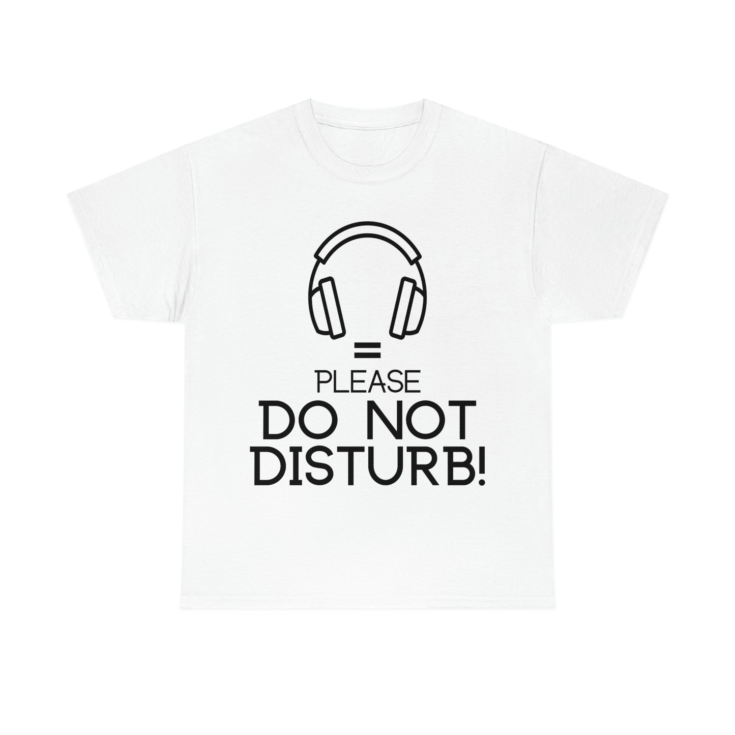 Headhones equals Do Not Disturb - Unisex Heavy Cotton Tee