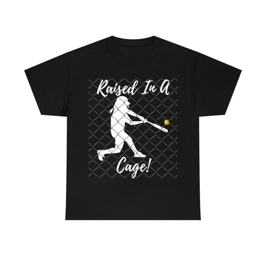 Softball Raised in a Cage - Unisex Cotton Tee