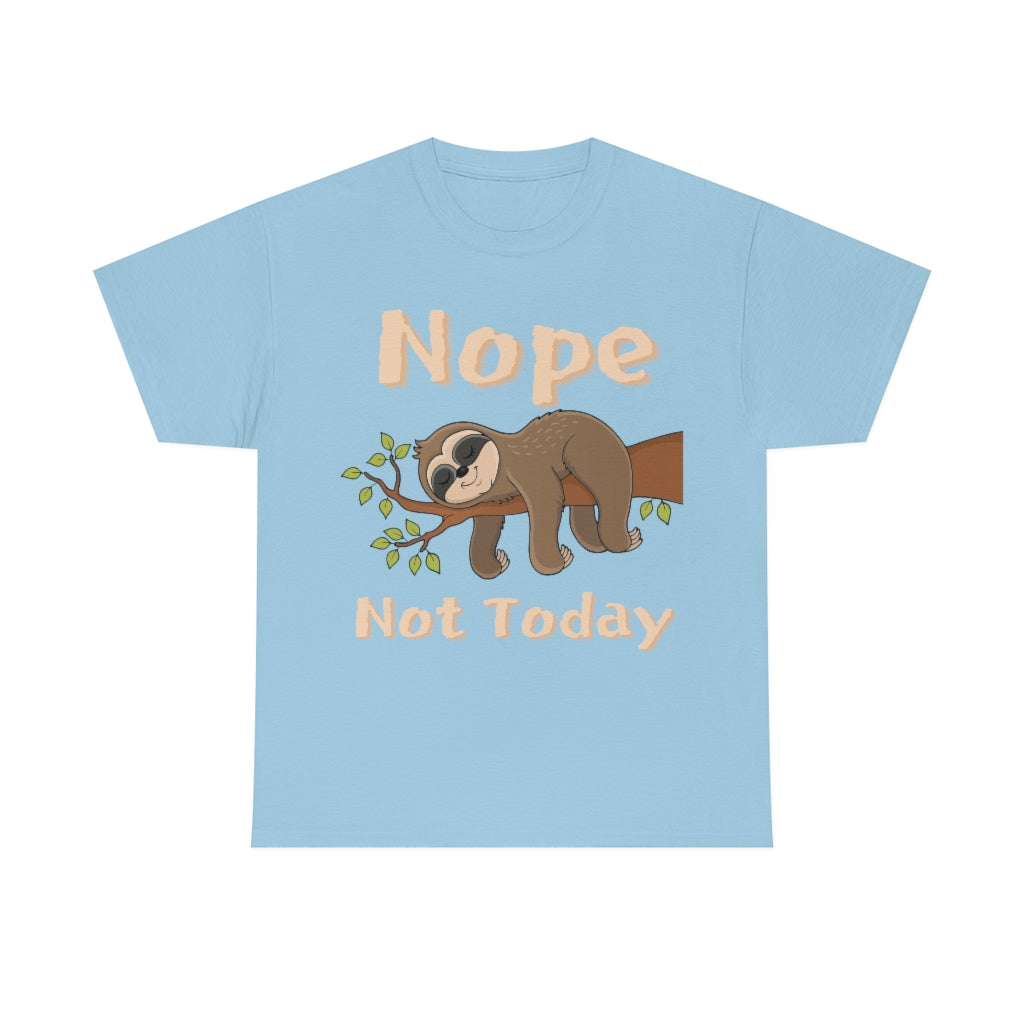 Nope Not Today - Sloth on Branch - Unisex Heavy Cotton Tee